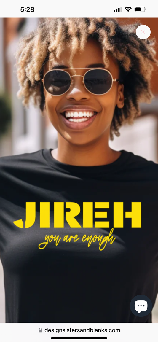 Jireh you are enough T-Shirt