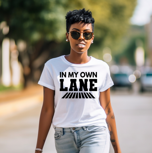 In My Own Lane T-Shirt